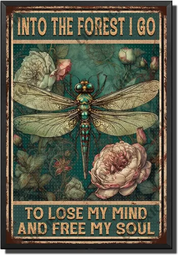 Vista 22 de LIUAXICIA Letreros divertidos de metal con texto en inglés «Into The Forest I go to Lose My Mind and Free My Soul Dragonfly», decoración de pared