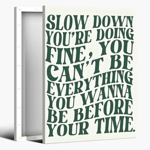 Vista 22 de Lienzo rosa para pared, arte de pared Slow Down Youre Doing, arte de pared fino, recordatorio diario, afirmaciones positivas, estimulante, frase