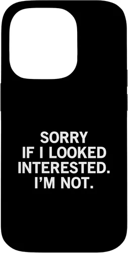 Vista 17 de Sorry If I Looked Interested I'm Not Funda para iPhone 17
