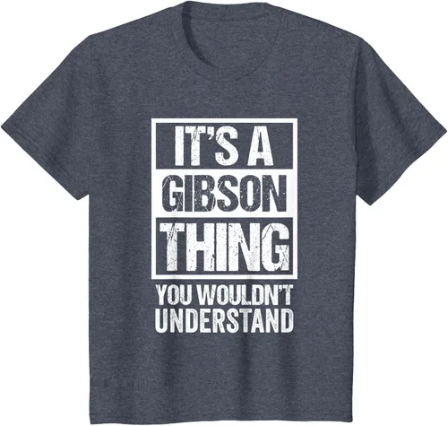 Vista 94 de It's A Gibson Thing You would Not Understand - Camiseta con nombre familiar, Negro, S