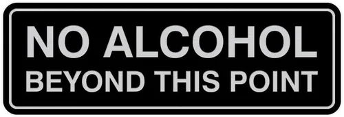 Vista 13 de Letrero estándar con texto en inglés "No Alcohol Beyond This Point", color negro, pequeño, 1 paquete