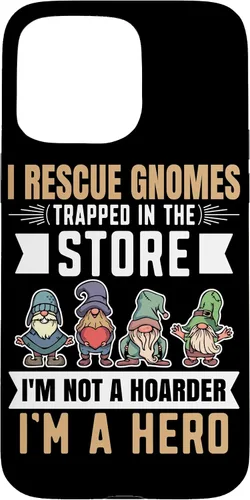 Vista 31 de Garden Lover I Rescue Gnomes Not A Hoarder A Hero Gardener Case for iPhone 17