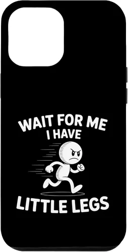 Vista 26 de Wait I Have Little Legs Funny Short Person Meme Humor Case for iPhone 17