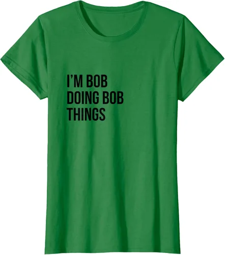 Vista 29 de Camiseta con texto en inglés "I'm Bob Doing Bob Things" Asfalto