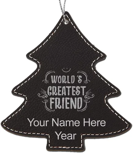 Vista 5 de LaserGram Personalized Christmas Ornament, World's Greatest Friend, Faux Leather, Custom Laser Engraved Gift Idea (Tree Shape, Black)