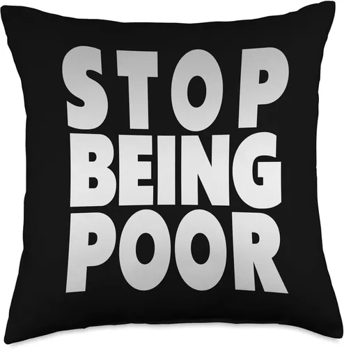 Vista 5 de STOP BEING POOR, funny sayings Stop Being Poor, divertido cojín de lujo, 16 x 16 pulgadas, multicolor