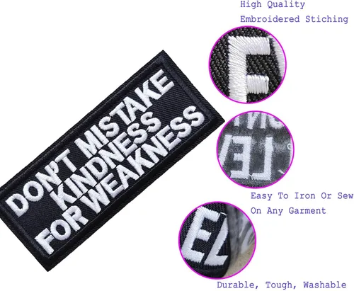 Vista 4 de Parches con texto en inglés "Don't Mistake Kindness for Weakness", con citas bordadas, para planchar para mochilas, sombreros, bolsos, ropa