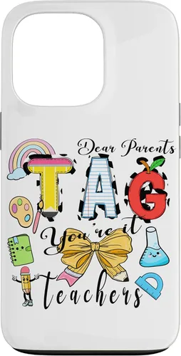 Vista 10 de Last Day of School Dear Parents Tag You're It Love Teachers Case for iPhone 16