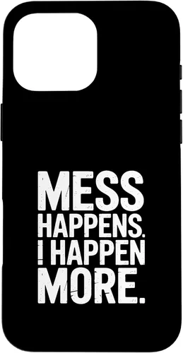 Vista 19 de Mess Happens I Happen More Funny Toddler Chaos Case for iPhone 17