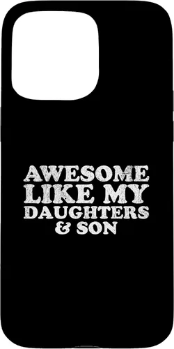 Vista 31 de Awesome Like My Two Daughters and Son Funny Mom Dad Parent Case for iPhone 16