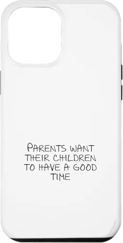 Vista 24 de Parents want their children to have a good time Case for iPhone XR