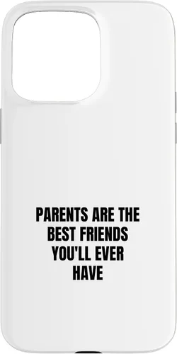 Vista 28 de iPhone 16 Parents are the best friends you'll ever have Case
