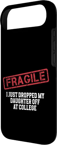 Vista 67 de Fragile I Just Dropped My Daughter Off at College Case for iPhone 16