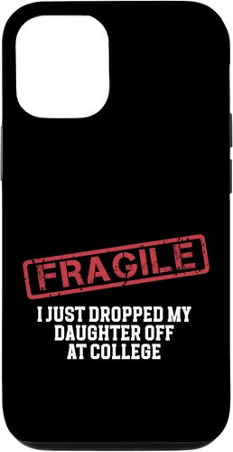 Vista 68 de Fragile I Just Dropped My Daughter Off at College Case for iPhone 16