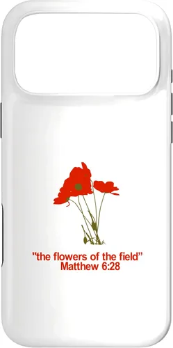 Vista 22 de Look at All The Beautiful Flowers of The Field Matthew 6:28 Case for iPhone 17