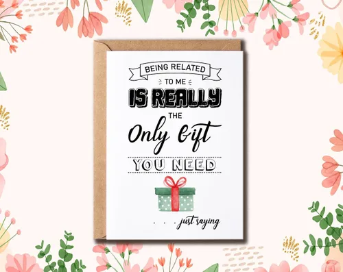 Vista 3 de Being Related To Me Is Really The Only Gift Card - Special Day Greeting Card - Anniversary Card - Birthday Funny Card, White