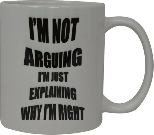 Vista 2 de Rogue River Tactical La mejor taza de café divertida con texto en inglés "I'm Not Arging I'M Right" (Estoy no argumentando)