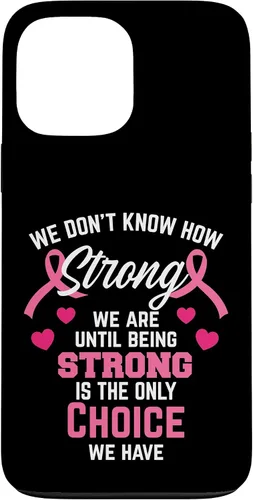 Vista 23 de iPhone 16 Being Strong Cita Rosa Inspirador Cáncer de Mama Regalos Caso