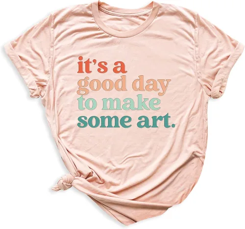 Vista 5 de Camiseta con texto en inglés «It's A Good Day To Make Some Art», camiseta para profesores, camiseta de artista, camiseta para amantes del arte