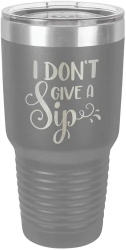 Vista 12 de Taza de viaje de acero con recubrimiento de polvo grabado con láser, con texto en inglés "I DON'T GIVE A SIP Engraved Tumbler", sin BPA