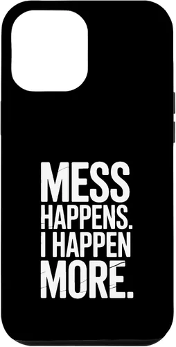 Vista 25 de Mess Happens I Happen More Funny Toddler Chaos Case for iPhone XR