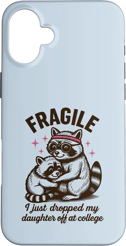 Vista 22 de Fragile I Just Dropped My Daughter Off at College Parents Case for iPhone 16