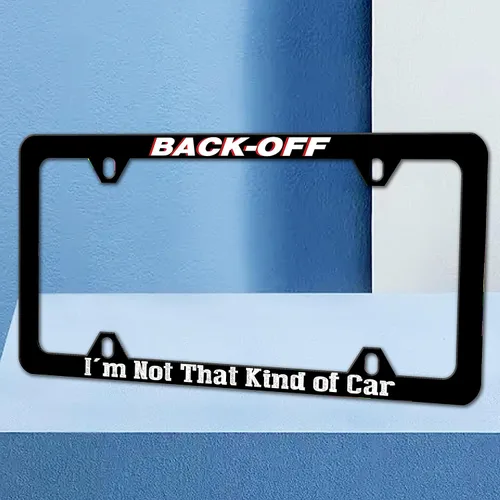 Vista 2 de Marco de Placa de Matrícula "Back Off I'm Not That Kind of Car" Texto Divertido Accesorio Automático Soporte de Placa de Matrícula de Acero