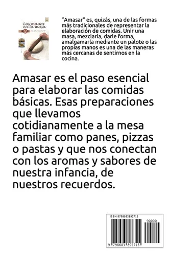 Vista 2 de LAS MANOS EN LA MASA pastas, panes y pizzas el encanto de amasar para toda la familia (GASTRONOMIA RECETAS, CONDIMENTOS Y PRODUCTOS)