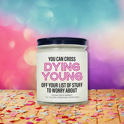 Vista 2 de Regalos de velas de feliz cumpleaños You Can Cross Dying Young Off Your List Ideas de regalo únicas divertidas para mujeres, mejores amigas