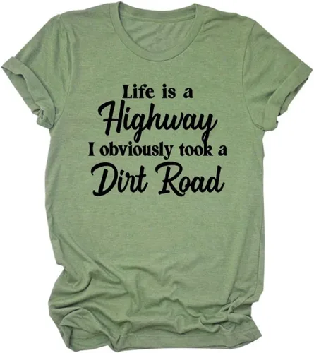 Vista 6 de Life is A Highway I Obviously Took A Dirt Road - Camiseta casual de cuello redondo para mujer