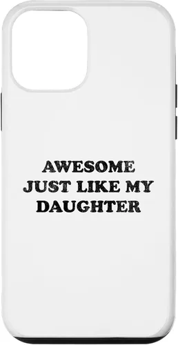 Vista 16 de Awesome Just Like My Daughter Funny for Mom or Dad Parent Case for iPhone 17