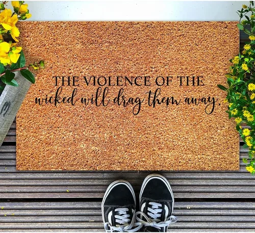Vista 2 de SILYHEART The Violence of The Wicked Will Drag Them Away Coir Mat Doormats Motivational Quote Rustic Weather Resistant Non Slip Mat for Front Porch