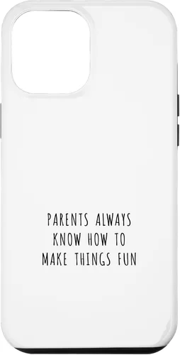 Vista 25 de iPhone 16 Parents always know how to make things fun Case