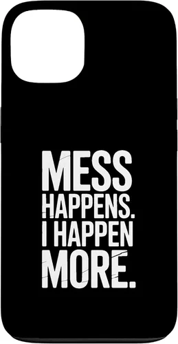 Vista 7 de Mess Happens I Happen More Funny Toddler Chaos Case for iPhone XR
