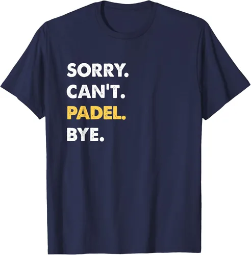 Vista 73 de Sorry Can't Padel Bye Funny Camiseta de Padel, Negro