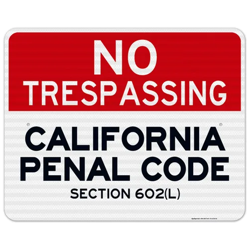 Vista 13 de Señal de California No Trespassing, sección 602 de código penal, 10 x 7 pulgadas, aluminio 040 libre de óxido, resistente a la decoloración