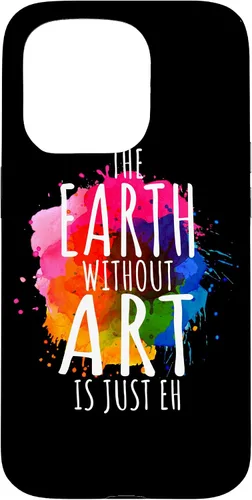 Vista 14 de Funda para iPhone 16 Earth Without Art Is Just Eh, artista de pintura, juego de palabras, arte