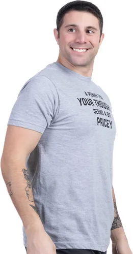 Vista 3 de A Penny for Your Thoughts Seems a Bit Pricey Camiseta divertida, camiseta de broma de humor sarcástico para hombres y mujeres