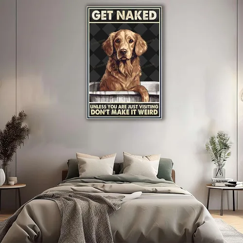Vista 4 de Impresiones en lienzo de arte abstracto para pared, diseño de oso Get Naked Unless You are Just Visiting Don't Make It Weird Golden Retriever