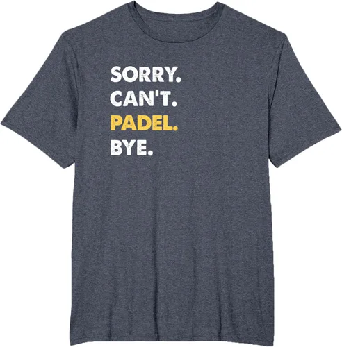 Vista 75 de Sorry Can't Padel Bye Funny Camiseta de Padel, Negro