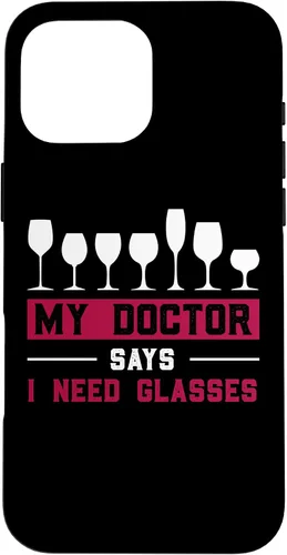Vista 19 de iPhone 12/12 Pro Wine Lovers Pun Funny Drinking My Doctor Says I Need Glasses Case