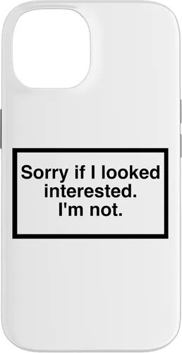 Vista 4 de Sorry if I Looked Interested. I'm not. Funny Phone Mask Case for iPhone 17