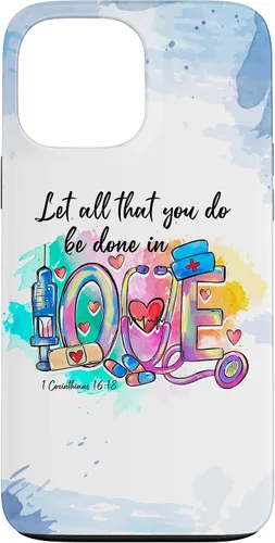 Vista 24 de Let All That You Do Be Done in Love CNA Nurse Life Nursing Case for iPhone 17