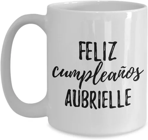 Vista 9 de Feliz Cumpleanos Aubrielle Mug Spanish Happy Birthday Personalized Name Gift Coffee Tea Cup 11 oz