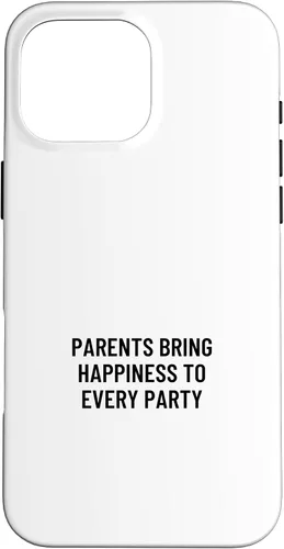 Vista 19 de iPhone 16 Parents bring happiness to every party Case