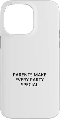 Vista 21 de iPhone 16 Parents make every party special Case