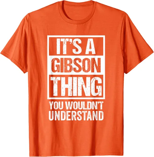 Vista 99 de It's A Gibson Thing You would Not Understand - Camiseta con nombre familiar, Negro, S