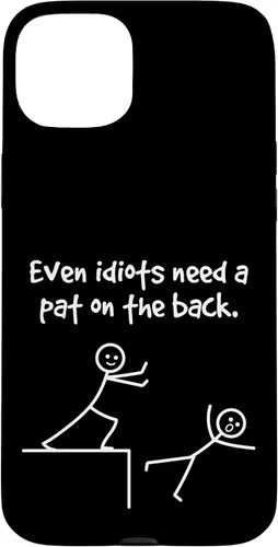 Vista 9 de Even Idiots Need A Pat On The Back Funny Stick Man Joke - Funda de regalo para iPhone 17