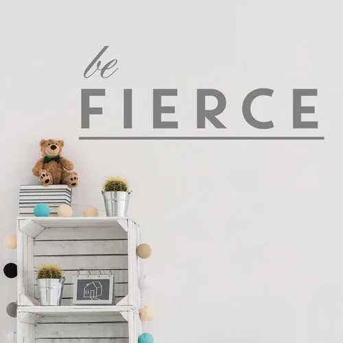 Vista 5 de Ser calcomanía Fierce – Beso Cut Inspirational calcomanía para pared con texto por chromantics White