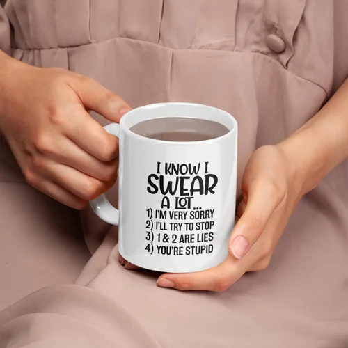 Vista 3 de Veracco Taza de café de cerámica con texto en inglés "I Know I Swear A Lot I'm Sorry I'll Try To Stop You Are Stupid" (porcelana blanca)